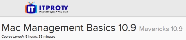 ITPRO.TV - Mac Management Basics 10.9: Mavericks 10.9