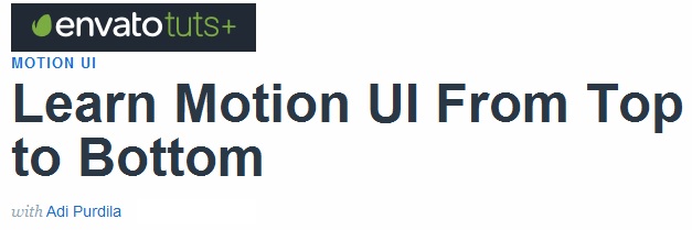 TutsPlus - Learn Motion UI From Top to Bottom