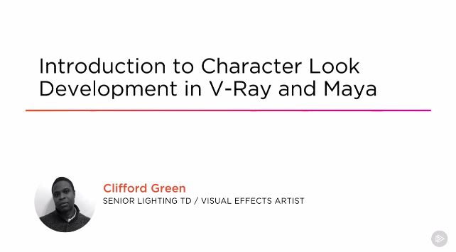 Introduction to Character Look Development in V-Ray and Maya