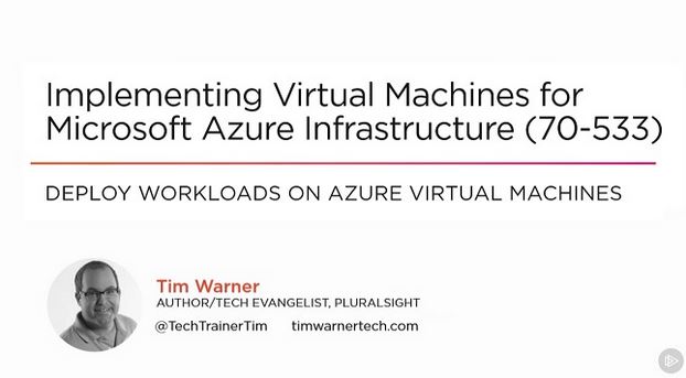 Implementing Virtual Machines for Azure Infrastructure (70-533)