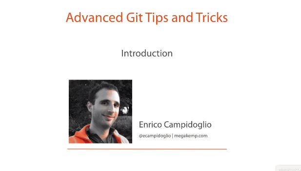 Advanced Git Tips and Tricks (2016)