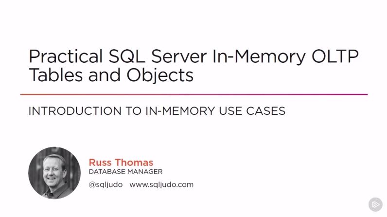 Practical SQL Server In-Memory OLTP Tables and Objects