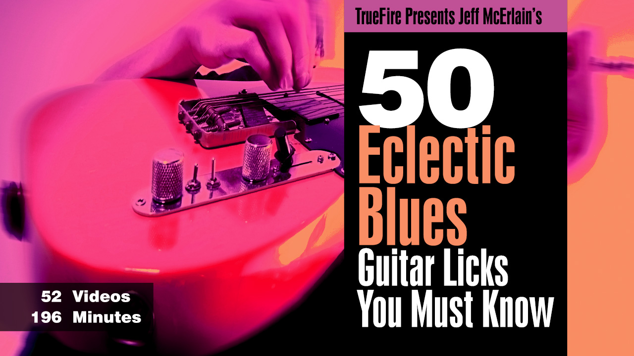 Guitar Lab – 50 Eclectic Blues – Guitar Licks You Must Know