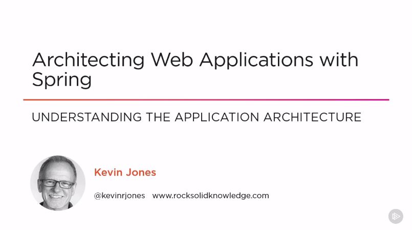 Architecting Web Applications with Spring