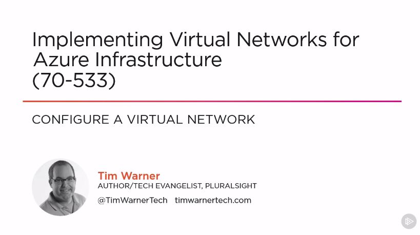 Implementing Virtual Networks for Azure Infrastructure (70-533)