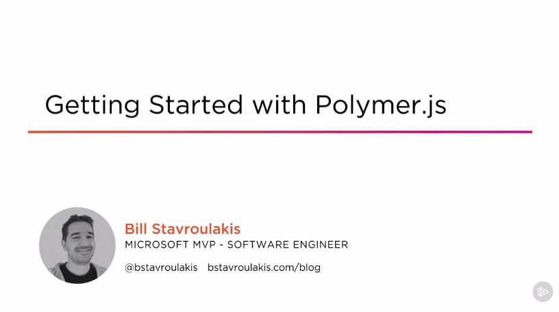 Getting Started with Polymer.js