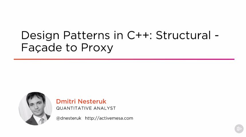 Design Patterns in C++: Structural - Façade to Proxy