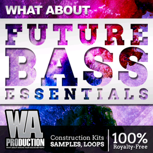 WA Production What About Future Bass Essentials ACiD WAV MiDi SPiRE SYLENTH1 Ni MASSiVE PRESETS FL STUDiO PROJECT AND TUTORiAL-DISCOVER screenshot