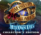 Mystery Tales Her Own Eyes Collectors Edition v11458-ZEKE