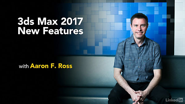 Lynda – 3ds Max 2017 New Features