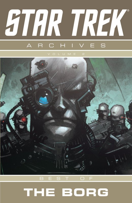 Star Trek Archives: Vol. 2: Best of Borg [2016]