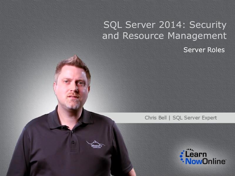 LearnNowOnline - SQL Admin 2014: Security and Resource Management