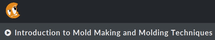 CG Cookie - Introduction to Mold Making and Molding Techniques