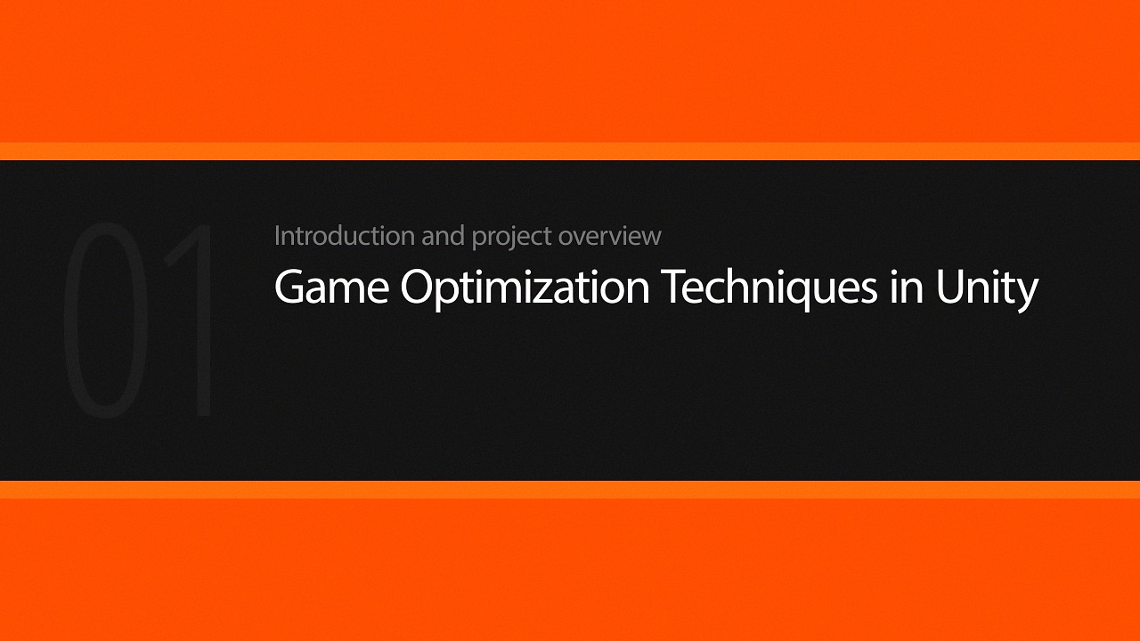 Game Optimization Techniques in Unity