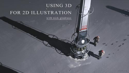 Using 3D for 2D illustration with Nick Gindraux - Part 2