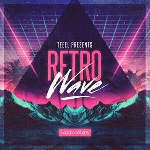 Loopmasters – Teeel Presents – Retro Wave MULTiFORMAT