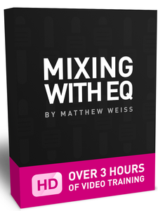 Matthew Weiss – Mixing with EQ