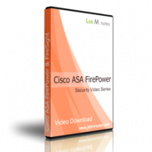 LabMinutes – Cisco ASA FirePower Video Bundle