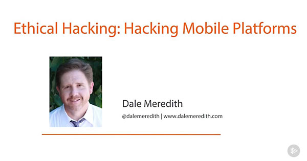 Ethical Hacking: Hacking Mobile Platforms