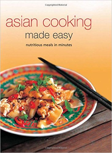 Asian Cooking Made Easy: Nurtitious Meals in Minutes-P2P