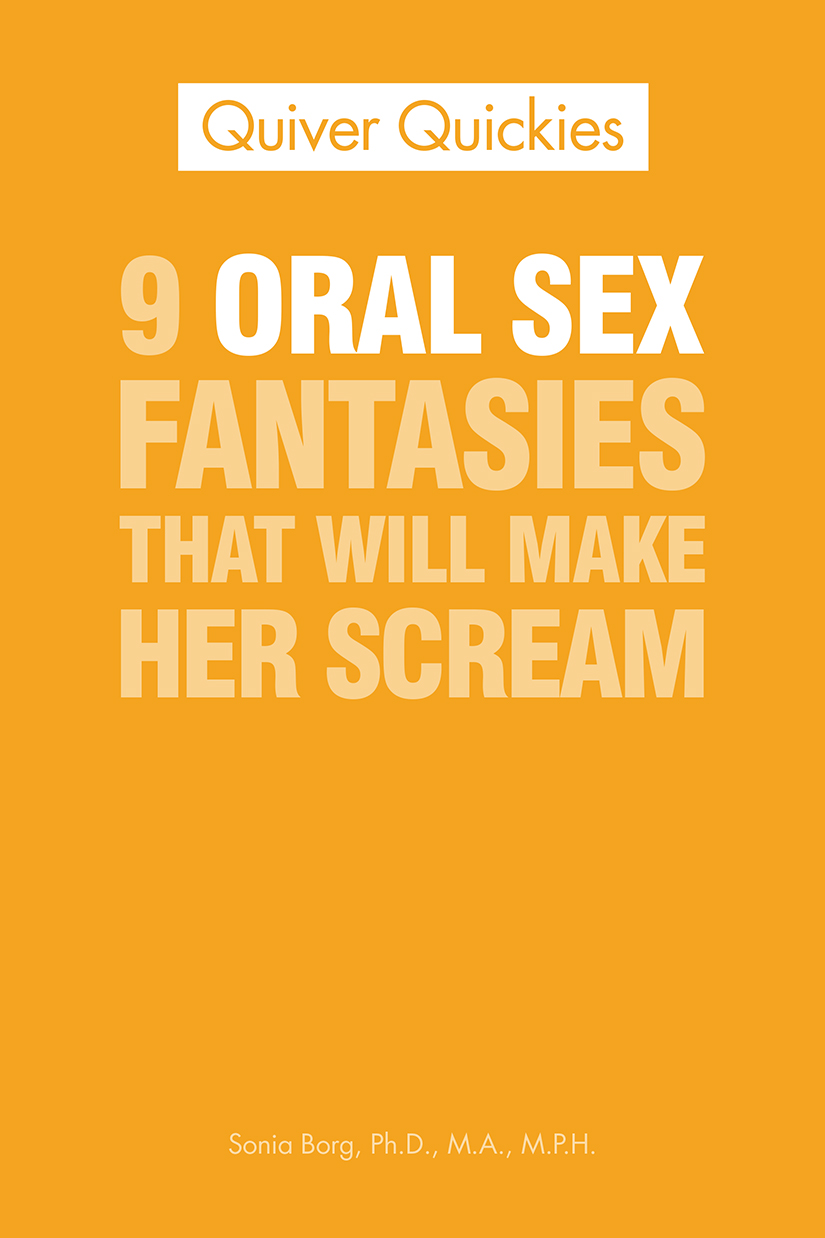 9 Oral Sex Fantasies That Will Make Her Scream by Sonia Borg-P2P