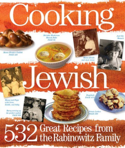 Cooking Jewish: 532 Great Recipes from the Rabinowitz Family-P2P