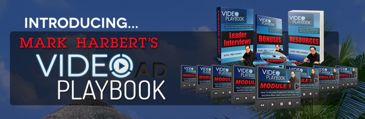 Mark Harbert - Video Ad Playbook