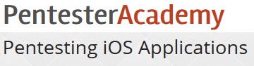 Pentester Academy - Pentesting iOS Applications