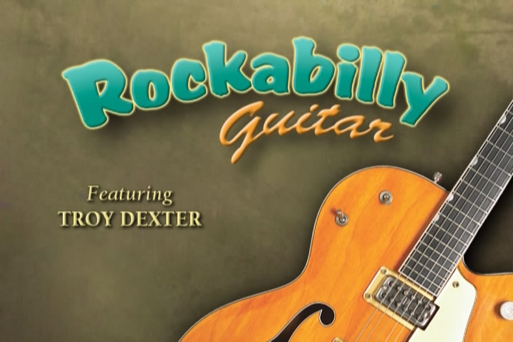 Rockabilly Guitar featuring Troy Dexter