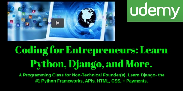 Coding for Entrepreneurs: Learn Python, Django, and More [Full]