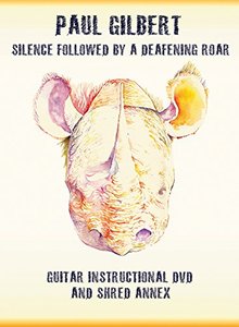 Paul Gilbert – Silence Followed by a Deafening Roar