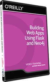 O’Reilly – Building Web Apps Using Flask and Neo4j